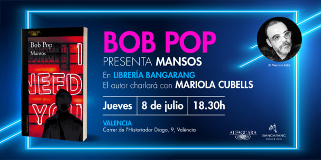 Presentación Mansos, Bob Pop