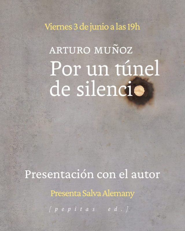 Presentación Por un túnel de silencio, Arturo Muñoz
